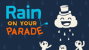 Rain on Your Parade – Review