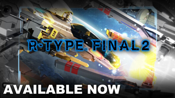 R-Type Final 2 is now out for all platforms