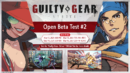 Guilty Gear -Strive- Open Beta Test 2 announced