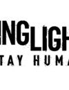 Release date for Dying Light 2 Stay Human announced