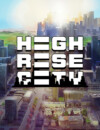 Deck 13 Spotlight announces Highrise City