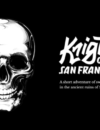 Knights of San Francisco – Review