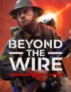 Beyond the Wire – Free Weekend