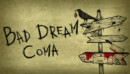 Bad Dream: Coma – Review
