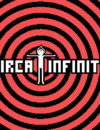Circa Infinity gets a brain-melting new trailer!