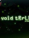 void tRrLM();++ //Void Terrarium++ – Review