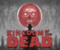 KINGDOM of the DEAD – Review