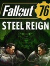 Fallout 76 Steel Reign update is live now
