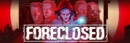 FORECLOSED – Out now!