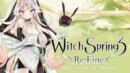 WitchSpring 3 [Re:Fine]- The Story of Eirudy – Review