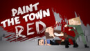 Paint the Town Red – Review