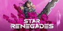 Star Renegades gets physical this week