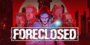 FORECLOSED – Review