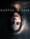 Launch date announced for the upcoming psychological thriller Martha Is Dead