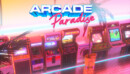 Manage your own arcade and play all the machines in Arcade Paradise