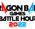 Dragon Ball Games Battle Hour 2022 to be held on February 19 & 20 2022