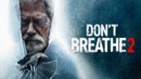 Don’t Breathe 2 (VOD) – Movie Review