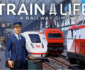 Train Life: A Railway Simulator is now available for PC