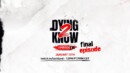 Dying Light 2: Stay Human – ‘Dying 2 Know’ final episode released today!