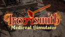 Ironsmith Medieval Simulator is coming to Steam