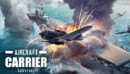 Aircraft Carrier Survival – Review
