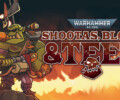 Warhammer 40,000: Shootas, Blood & Teef releasing physically this fall