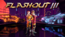 FLASHOUT 3 releasing this year