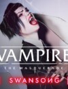 Vampire: The Masquerade – Swansong is now available for pre-order