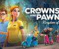 Crowns and Pawns: Kingdom of Deceit is now out