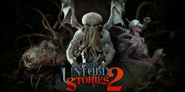 Lovecraft’s Untold Stories gets a release date!