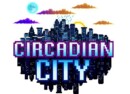 Circadian City sets its release date for Q1 2023