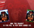 Contest: The Quarry (1x PS5 & 1x Xbox Series X/S)