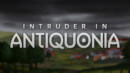 Intruder in Antiquonia is now out