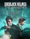 Sherlock Holmes The Awakened – Remake announced!