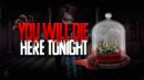 You Will Die Here Tonight – Review