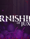 2D action RPG The Tarnishing of Juxtia is now available on Steam!