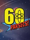 60 Parsecs! – Review