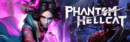 Phantom Hellcat – Extended Trailer revealed!