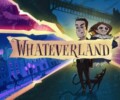 Whateverland release date announced and trailer