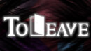 To Leave (Switch) – Review