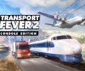 Transport Fever 2: Console Edition – Review