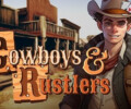 Cowboys and Rustlers debuts with a reveal trailer