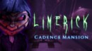 Get your first look at Limerick: Cadence Mansion’s gameplay!