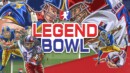 LEGEND BOWL creates a new virtual football legacy today