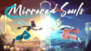 Mirrored Souls gets a release date