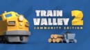 Train Valley 2 coming to consoles on the 22nd of November after delay