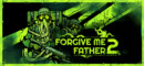 Forgive Me Father 2 – Preview