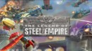 The Legend of Steel Empire – Review