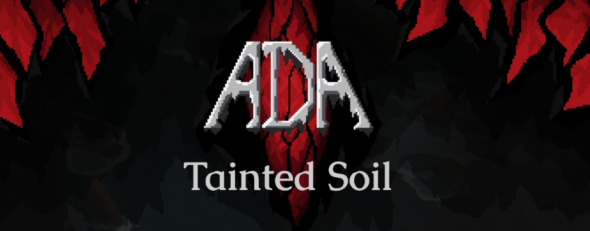 Save your family in ADA: Tainted Soil