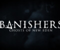 Banishers: Ghosts of New Eden – Review